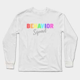 Behavior Squad Long Sleeve T-Shirt